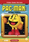Image for Video Game Heroes: Pac-Man: Arcade Pioneer