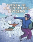 Image for Fuerza De Voluntad Del Invierno (Winter Willpower)