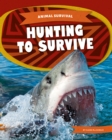 Image for Hunting to survive