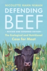 Image for Defending Beef: The Case for Sustainable Meat Production