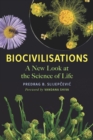 Image for Biocivilisations  : a new look at the science of life