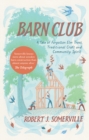 Image for Barn Club  : a tale of forgotten elm trees, traditional craft and community spirit