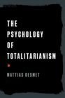 Image for The Psychology of Totalitarianism