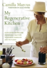 Image for My Regenerative Kitchen : Plant-Based Recipes and Sustainable Practices to Nourish Ourselves and the Planet