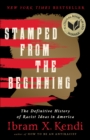 Image for Stamped from the Beginning : The Definitive History of Racist Ideas in America