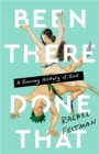 Image for Been there, done that  : a rousing history of sex