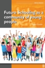 Image for Future Schooling as a Community of Young People