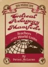 Image for Critical Pedagogy Manifesto : Teachers of the World Unite