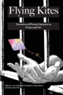 Image for Flying Kites : Narratives of Prison Literacies in Essays and Art