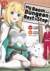 Image for My Room is a Dungeon Rest Stop (Manga) Vol. 1
