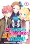 Image for My Next Life as a Villainess: All Routes Lead to Doom! (Manga) Vol. 3