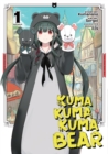 Image for Kuma Kuma Kuma Bear (Manga) Vol. 1