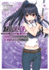 Image for Arifureta: From Commonplace to World&#39;s Strongest (Light Novel) Vol. 9