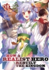 Image for How a Realist Hero Rebuilt the Kingdom (Light Novel) Vol. 7