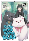 Image for Kuma Kuma Kuma Bear (Manga) Vol. 2