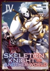 Image for Skeleton Knight in Another World (Manga) Vol. 4