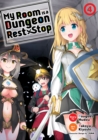 Image for My room is a dungeon rest stopVol. 4