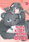 Image for Kuma Kuma Kuma Bear (Light Novel) Vol. 4