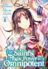 Image for The Saint&#39;s Magic Power is Omnipotent (Manga) Vol. 1