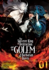 Image for The Sorcerer King of Destruction and the Golem of the Barbarian Queen (Light Novel) Vol. 1