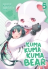 Image for Kuma Kuma Kuma Bear (Light Novel) Vol. 5