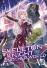 Image for Skeleton knight in another worldVol. 8