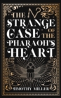 Image for The Strange Case of the Pharaoh&#39;s Heart