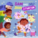 Image for Sam and the Sticky Situation: A Book About Whining