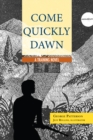 Image for Come Quickly Dawn: A Training Novel