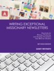 Image for Writing Exceptional Missionary Newsletters: Essentials for Writing, Producing, and Sending Newsletters That Motivate Readers