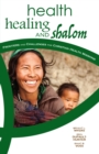 Image for Health, Healing, and Shalom: Frontiers and Challenges for Christian Health Missions