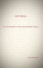 Image for Get Real: On Evangelism in the Late Modern World
