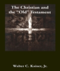 Image for The Christian and the Old Testament