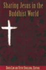 Image for Sharing Jesus in the Buddhist World