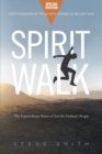 Image for Spirit Walk (Special Edition) : The Extraordinary Power of Acts for Ordinary People