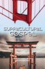 Image for Supracultural Gospel : Bridging East and West