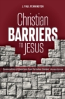 Image for Christian Barriers To Jesus (Revised Edition) : Conversations And Questions From The Indian Context
