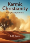 Image for Karmic Christianity: Finding Peace by Faith Alone