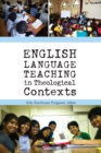 Image for English Language Teaching in Theological Contexts