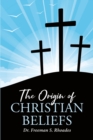 Image for Origin of Christian Beliefs