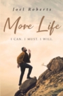 Image for More Life: I Can. I Must. I Will