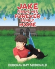 Image for Jake Finds His Forever Family Home