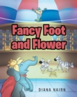 Image for Fancy Foot And Flower