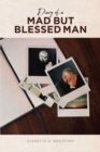 Image for Diary of a Mad But Blessed Man