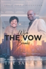 Image for When The Vow Breaks : A Journey From Hurt To Healing
