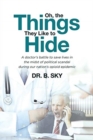 Image for Oh, the Things They Like to Hide
