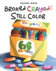 Image for Broken Crayons Still Color
