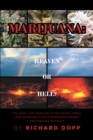 Image for Marijuana : Heaven Or Hell?