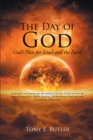 Image for The Day of God: God&#39;s Plan for Israel and the Earth