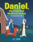Image for Daniel, the Long-Eared Christmas Donkey: The Best Gift of All